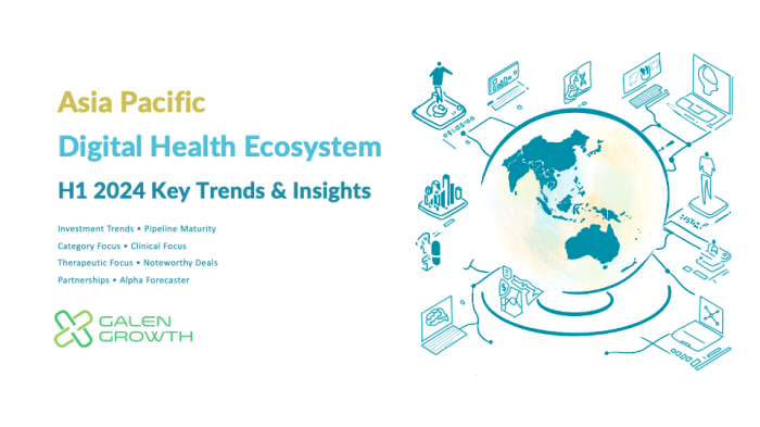 2024 Mid-Year Digital Health in Asia Pacific Key Trends Report - Galen ...